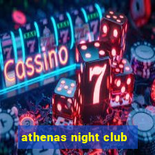 athenas night club